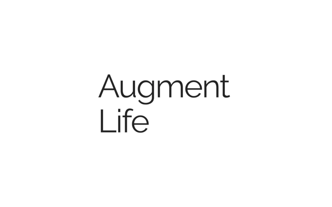 AUGMENT LIFE